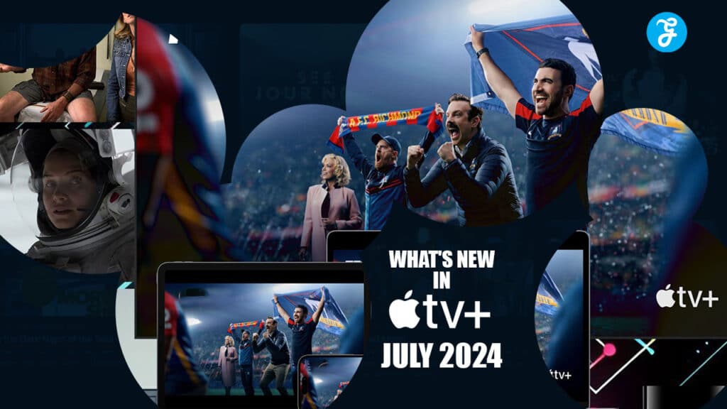 Apple TV Plus July 2024