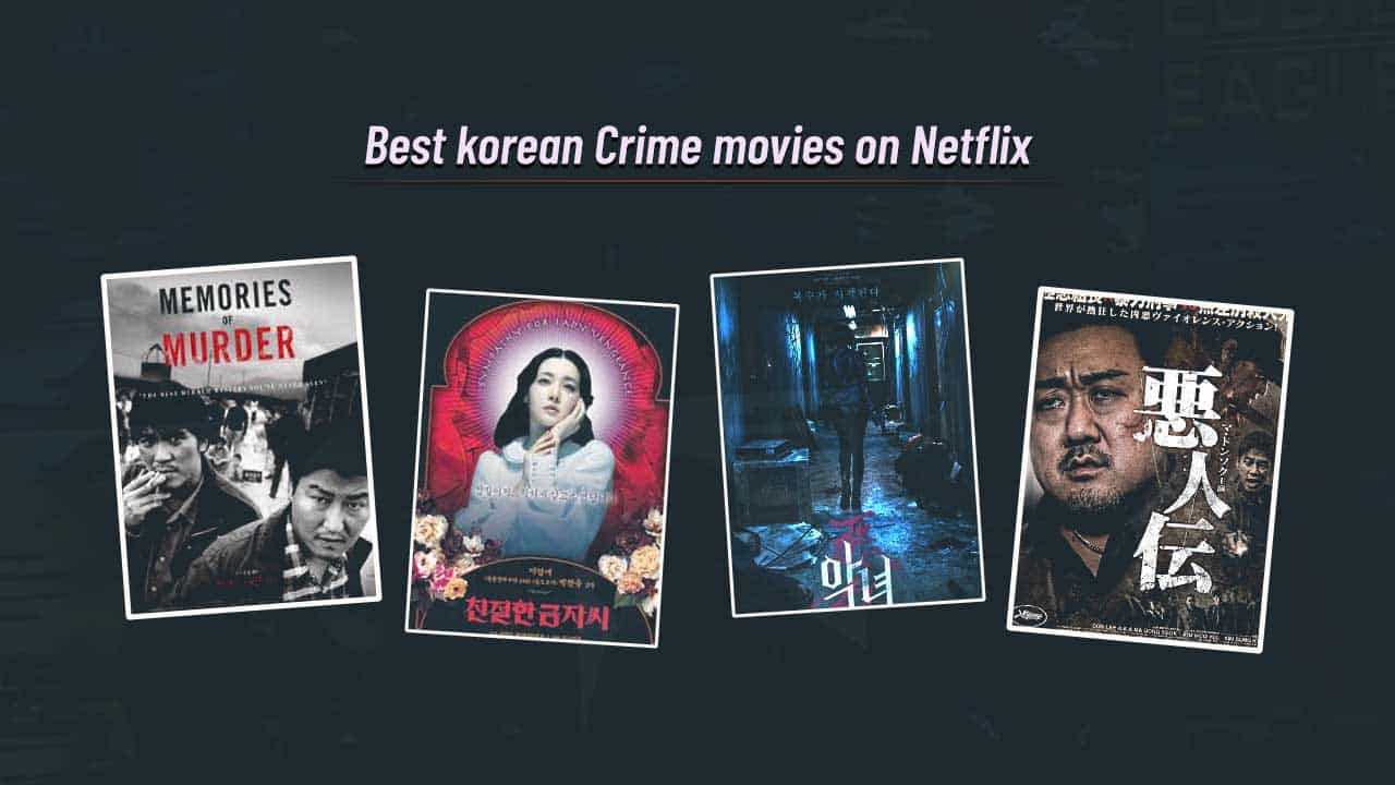Best korean Crime movies on Netflix