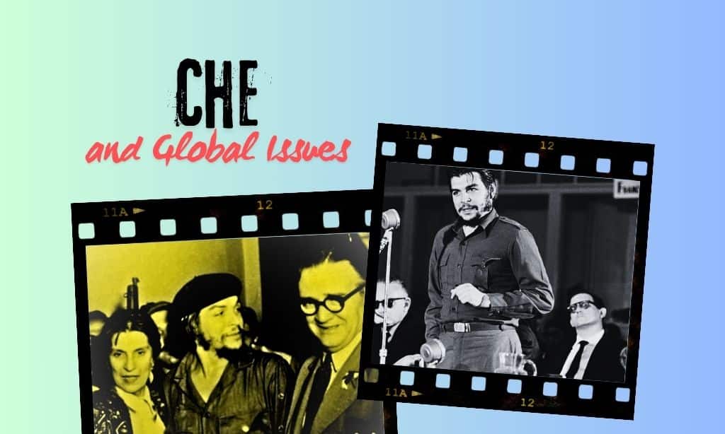 Che and global issues