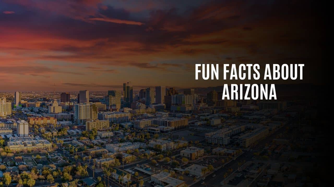 Fun Facts about Arizona