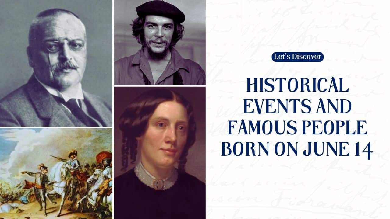 Historical Events and Famous People Born on June 14