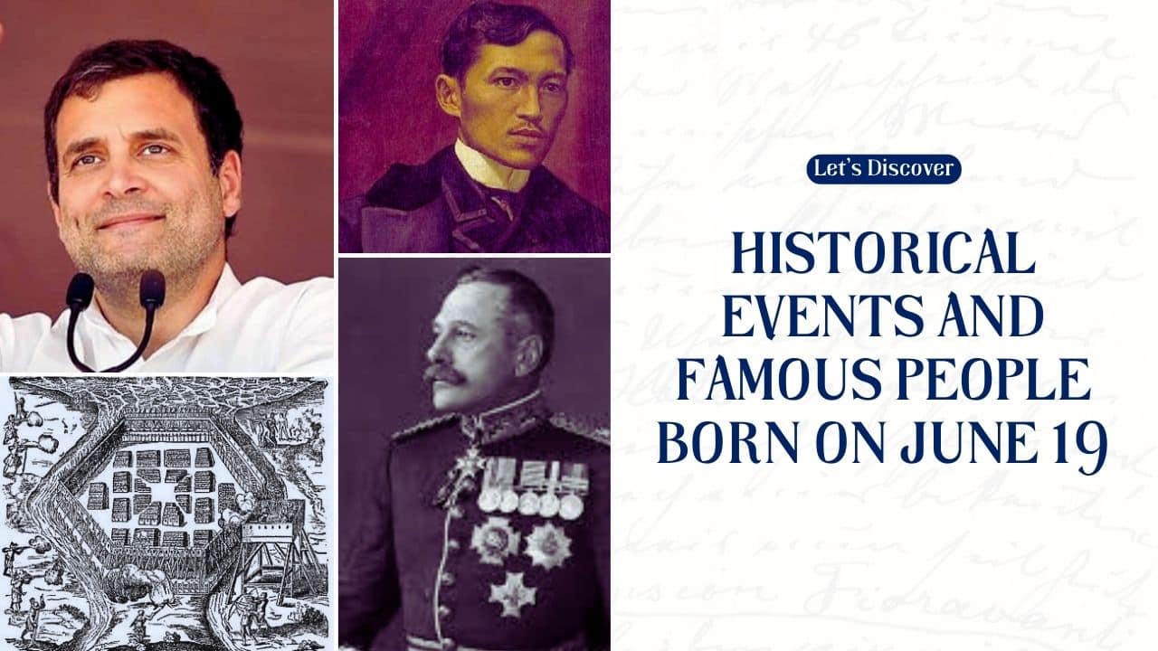 Historical Events and Famous People Born on June 19