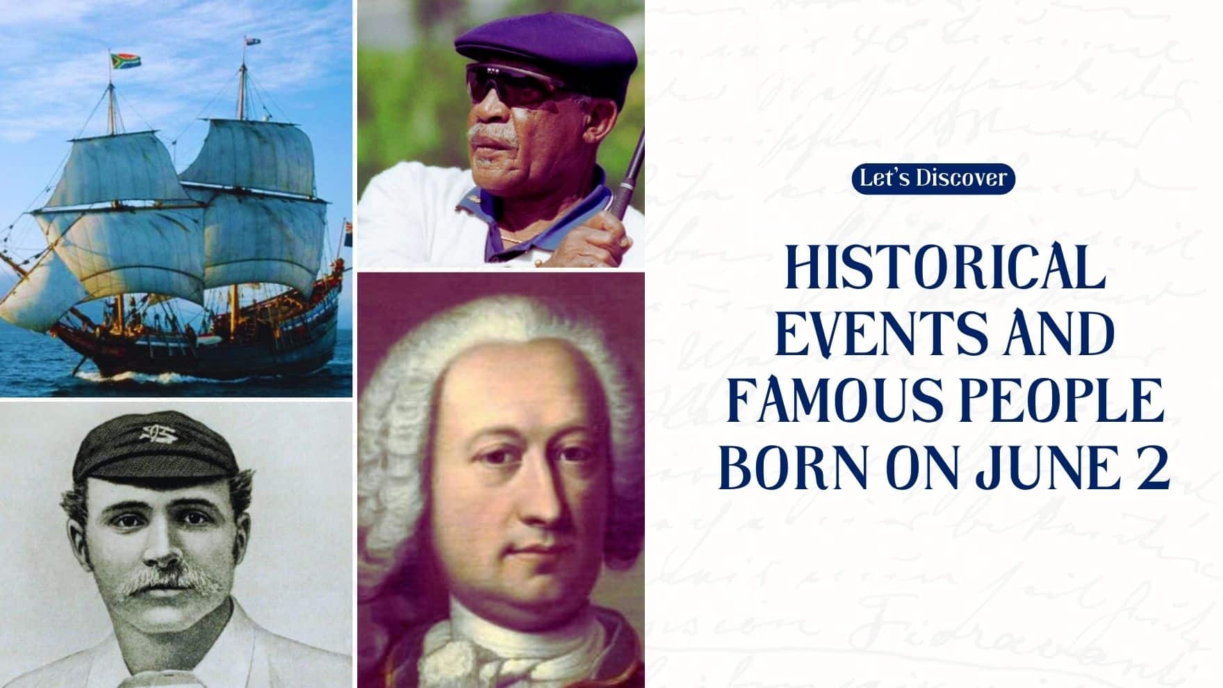 Historical Events and Famous People Born on June 2