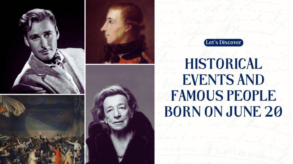 Historical Events and Famous People Born on June 20