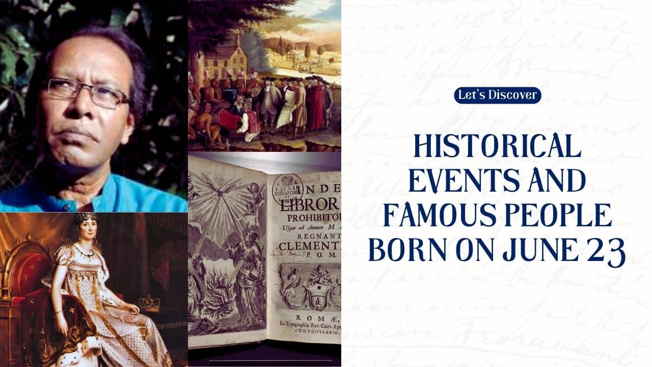 Historical Events and Famous People Born on June 23