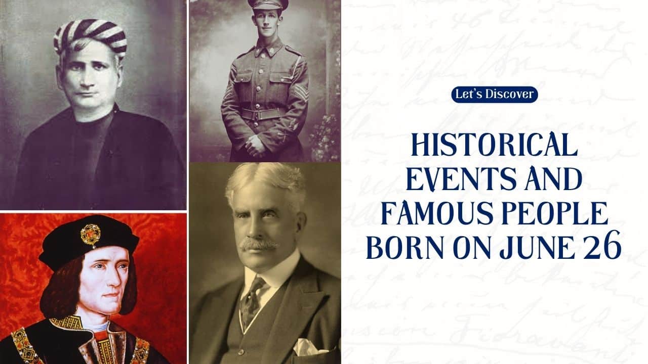 Historical Events and Famous People Born on June 26