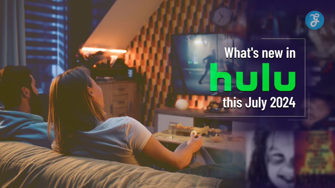 Hulu July 2024