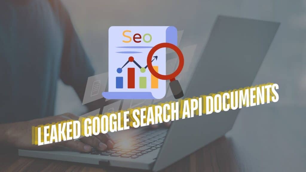 Leaked Google Search API Documents