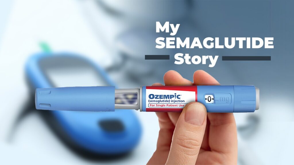 My Semaglutide Story