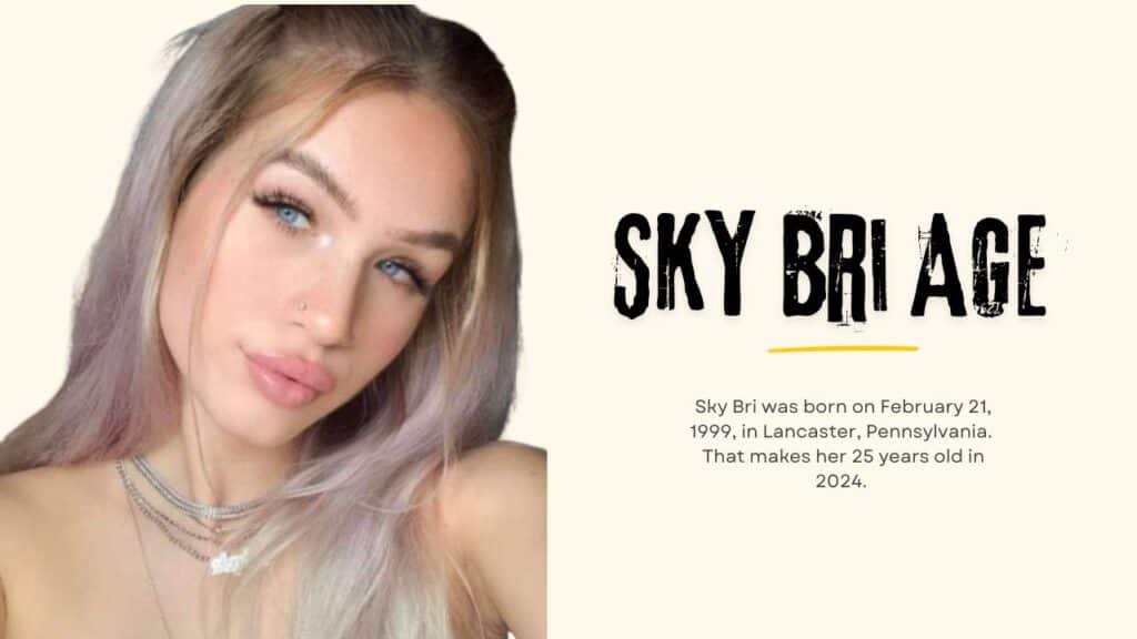Sky Bri Age
