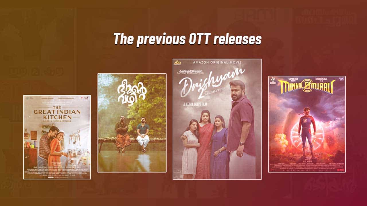 The previous malayalam movies on OTT releases