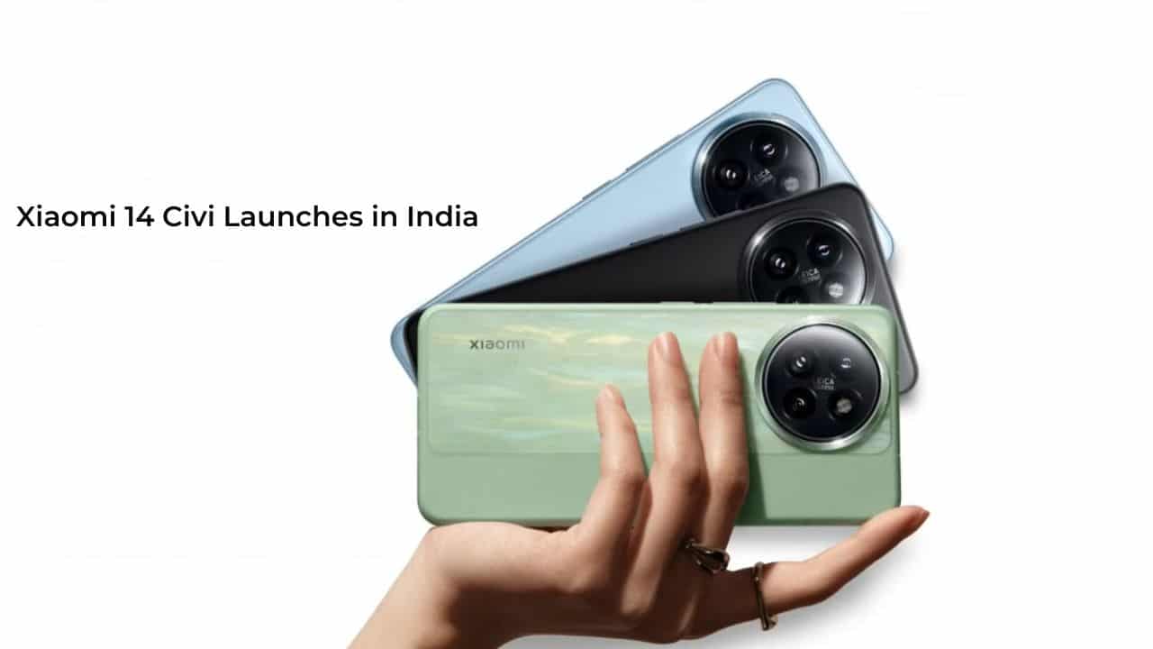 Xiaomi 14 Civi Launches in India