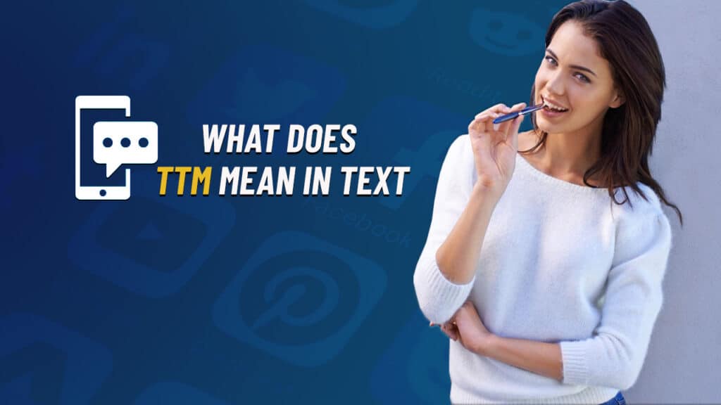 what does ttm mean in text