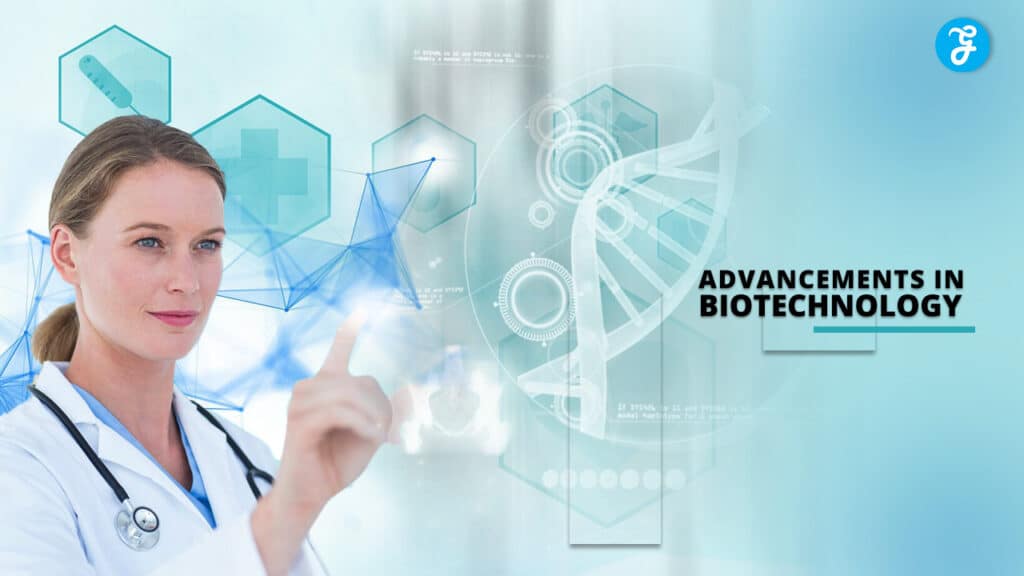 Advancements in Biotechnology