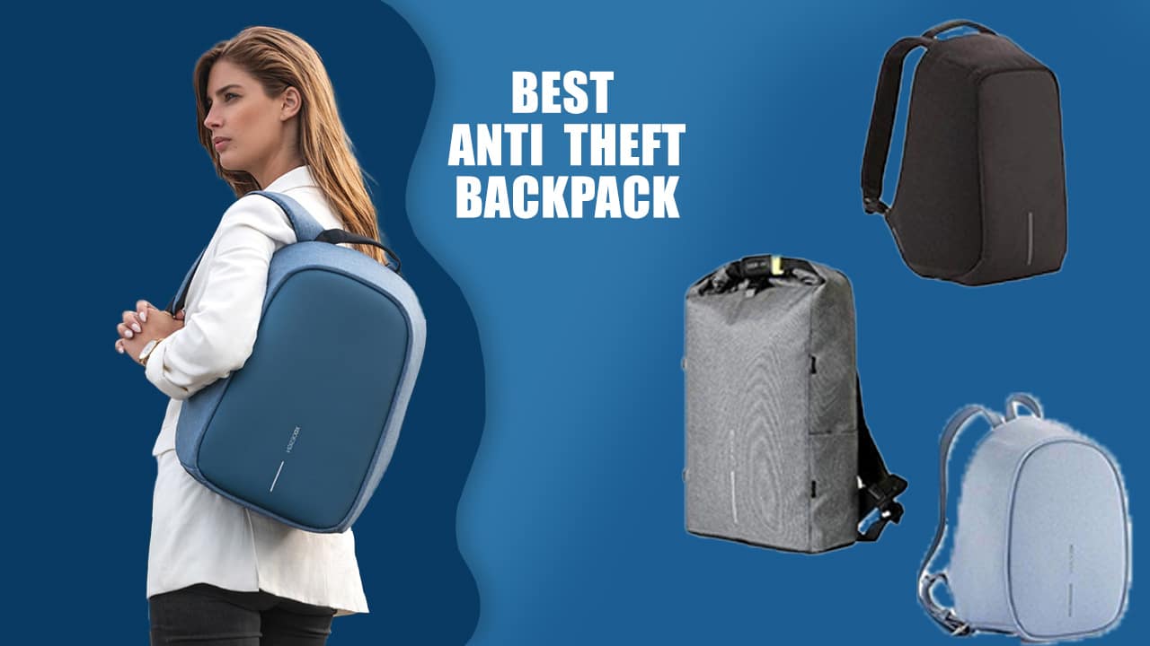 Best Anti theft backpack