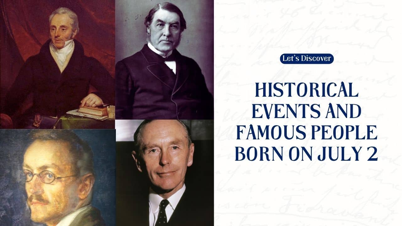 Historical Events and Famous People Born on July 2