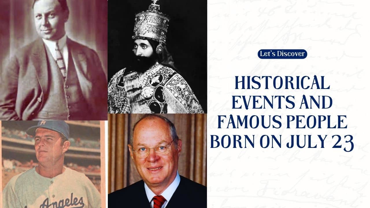 Historical Events and Famous People Born on July 23