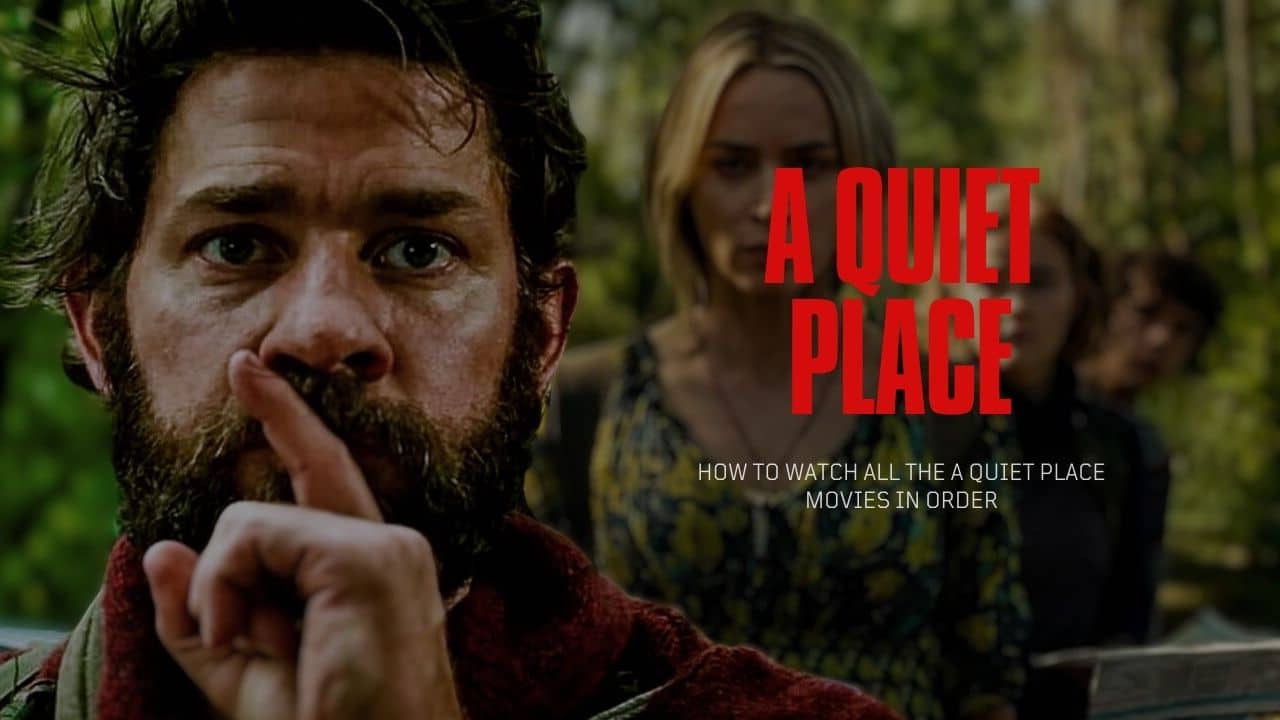 How to Watch All the A Quiet Place Movies in Order