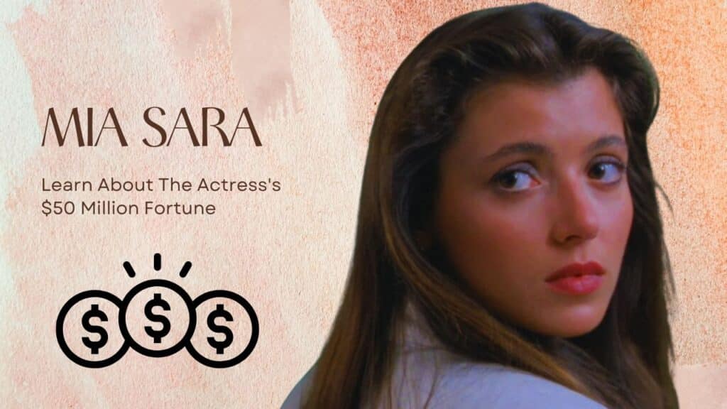 Mia Sara Net Worth