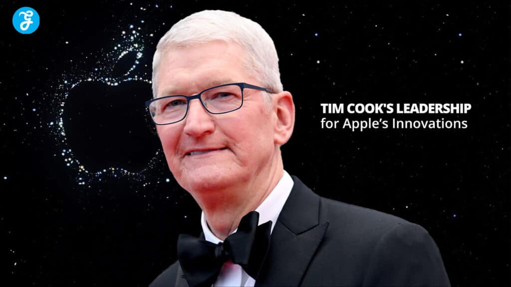 Tim Cook's Leadership for Apple’s Innovations