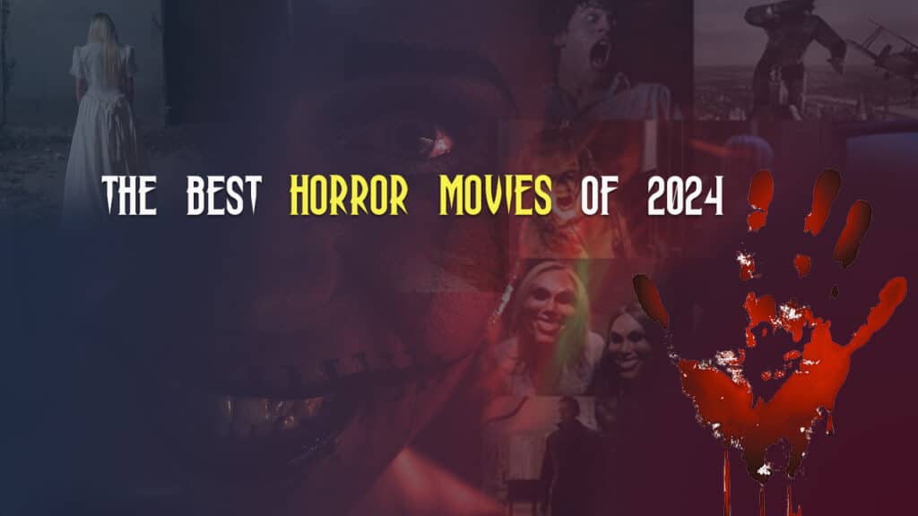Best Horror Movies of 2024