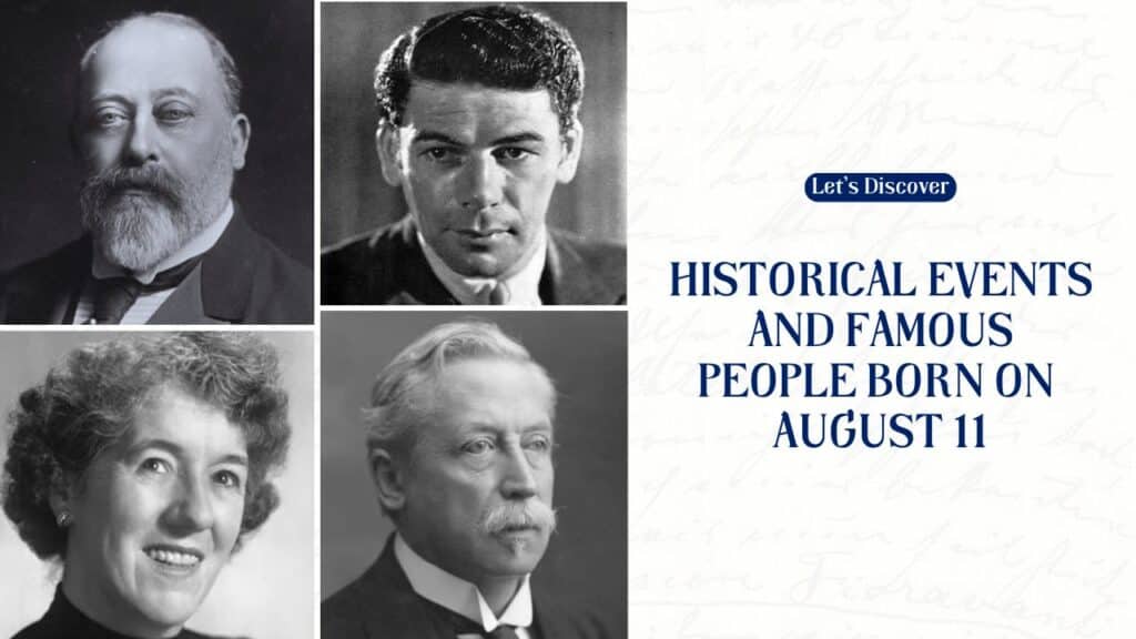 Historical Events and Famous People Born on August 11