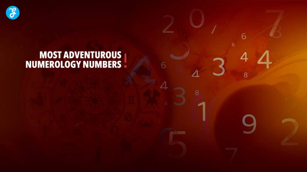 Most Adventurous Numerology Numbers
