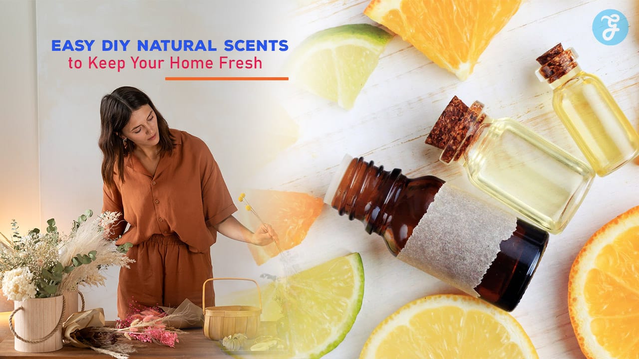 15 Easy DIY Natural Scents to Keep Your Home Smelling Fresh