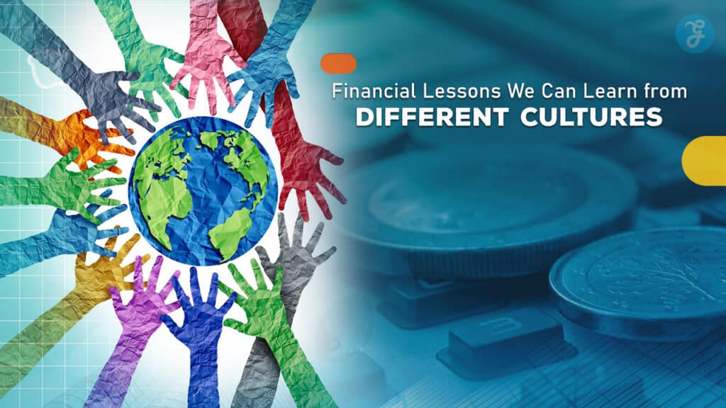 Financial Lessons We Can Learn from Different Cultures