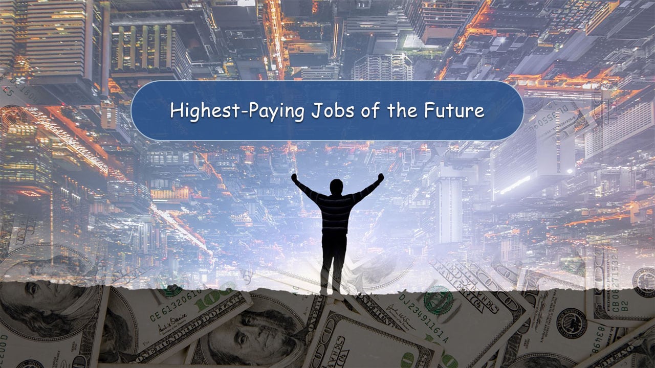 The Top 20 Highest-Paying Jobs of the Future: Future-Proof Your Career – Emerging Opportunities in Tech and Sustainability