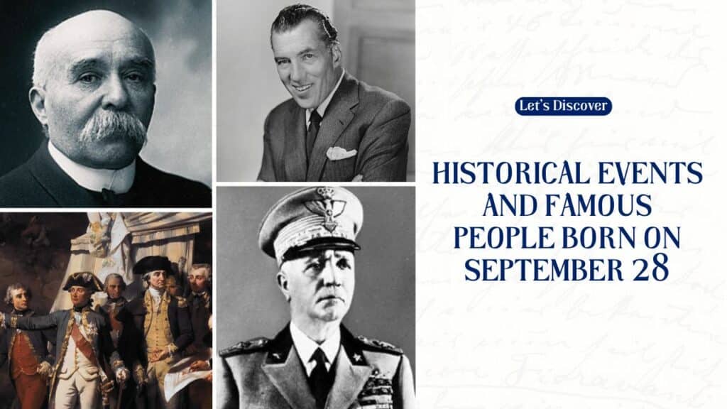 Historical Events and Famous People Born on September 28