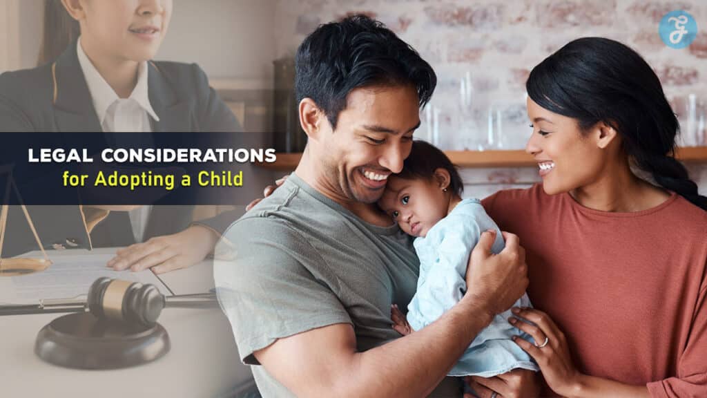 Legal Considerations for Adopting a Child
