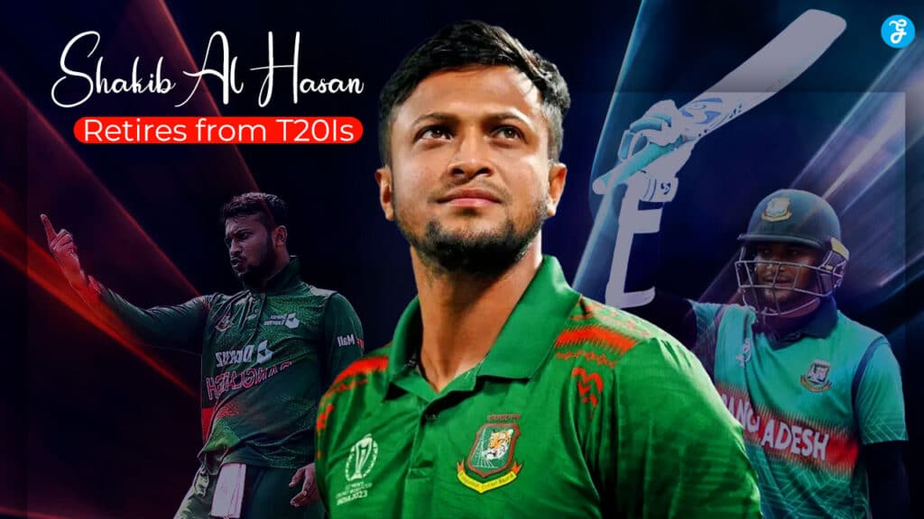 shakib al hasan retires from t20i