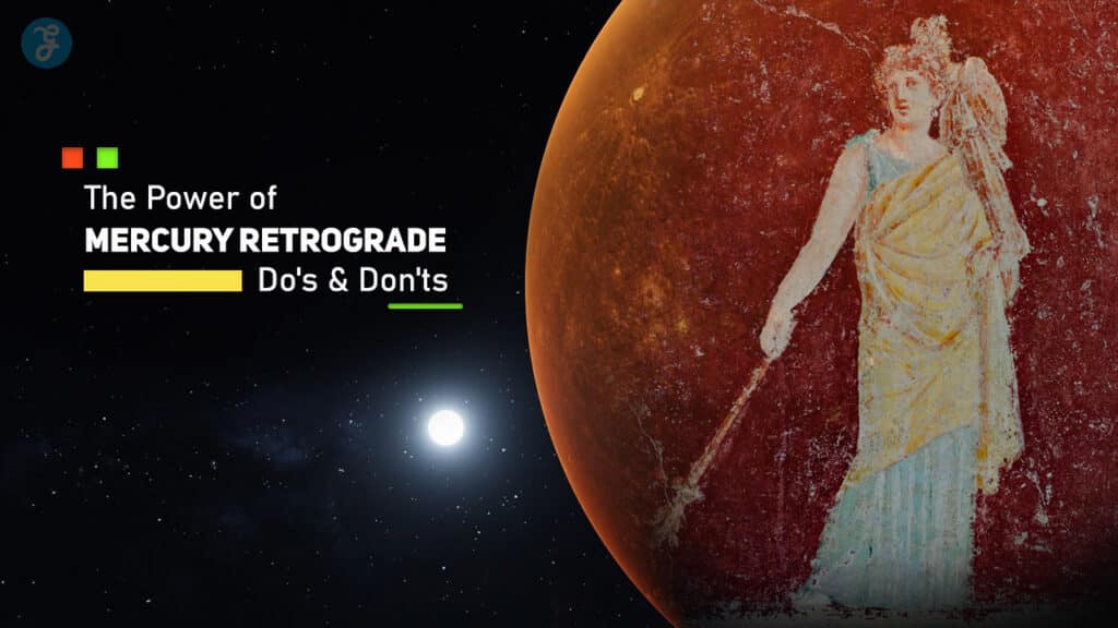The Power of Mercury Retrograde 10 Do's and Don'ts
