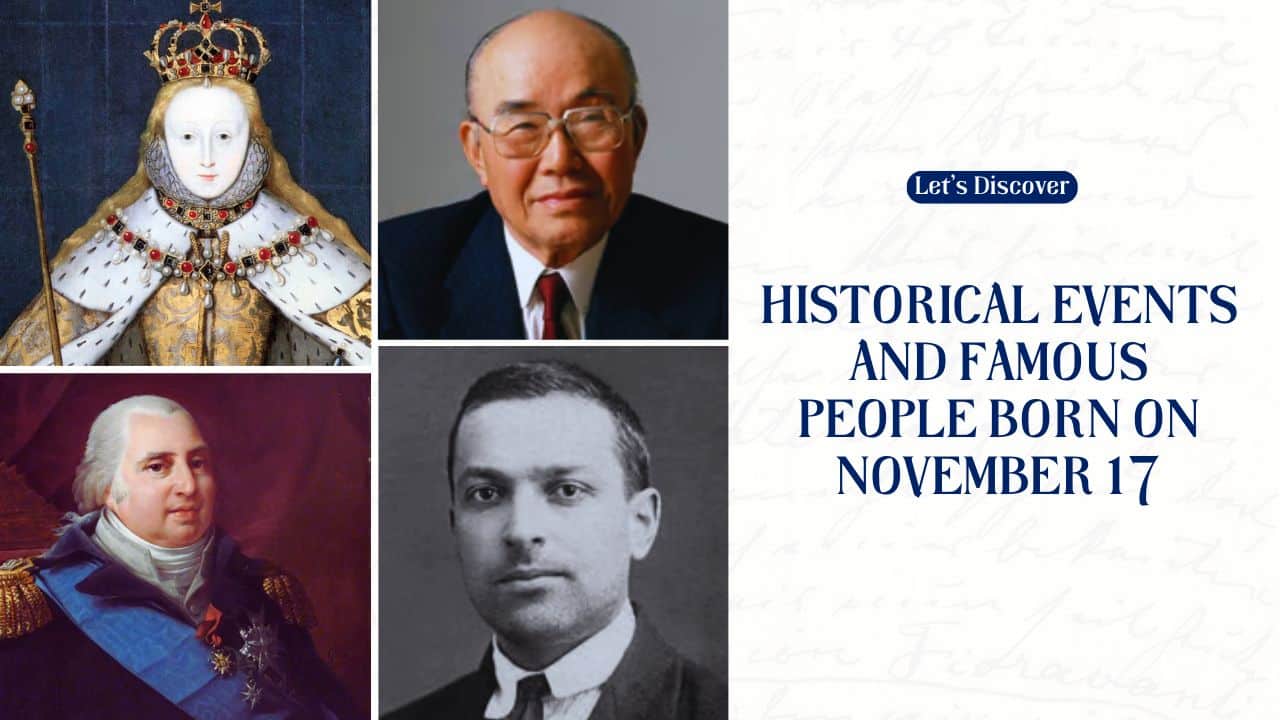 Historical Events and Famous People Born on November 17