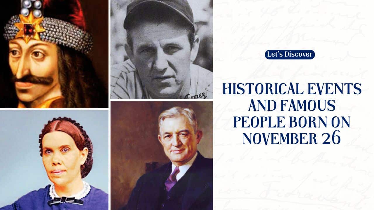 Historical Events and Famous People Born on November 26