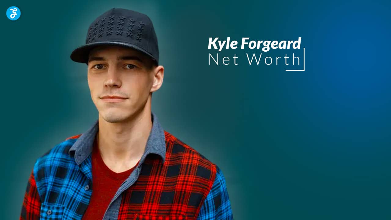 kyle forgeard net worth