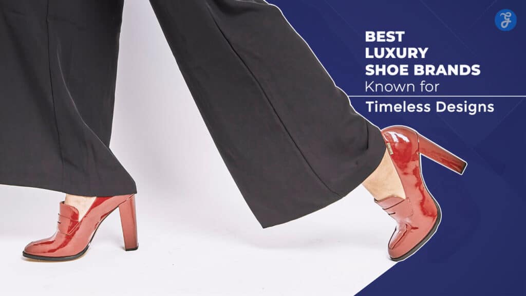 Best Luxury Shoe Brands