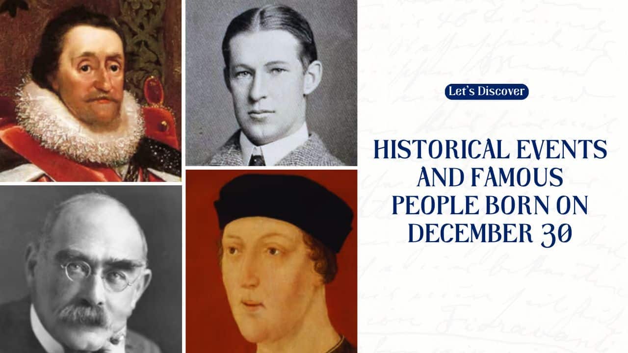 Historical Events and Famous People Born on December 30