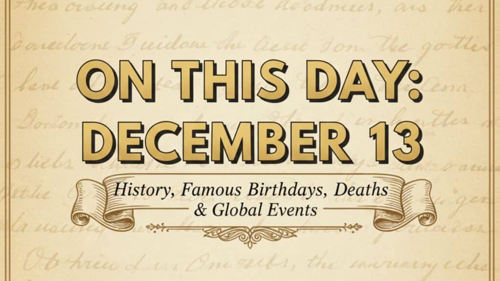 On This Day: December 13