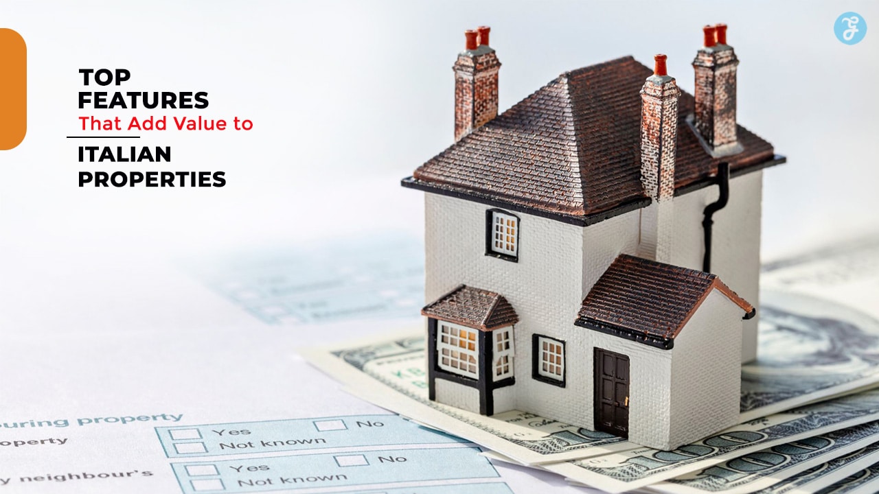 Features of Properties In Italy