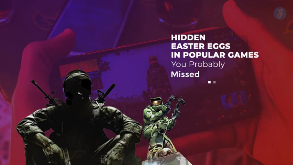 Easter Eggs in Popular Games