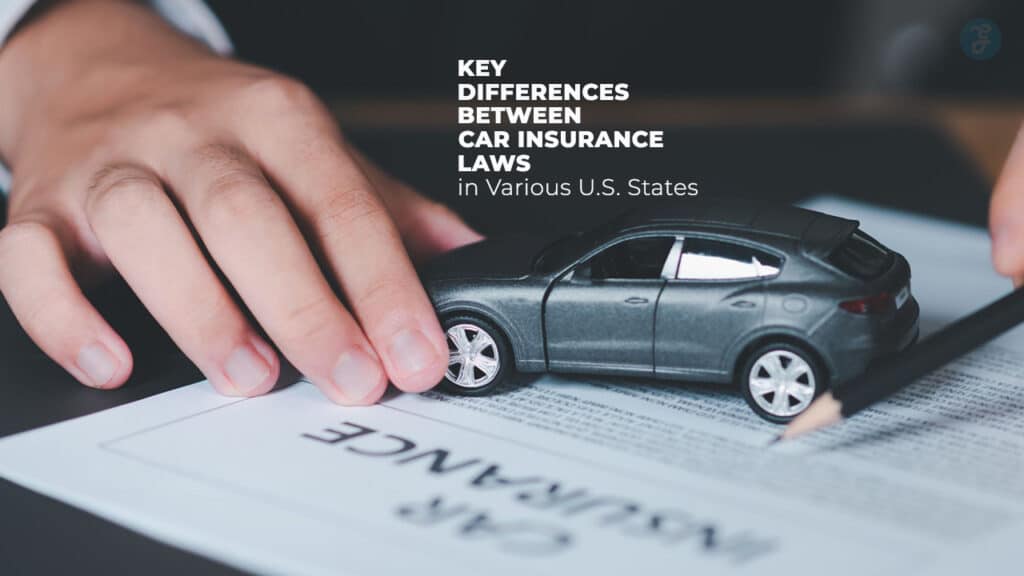 Car Insurance Laws Differences In U.S. States