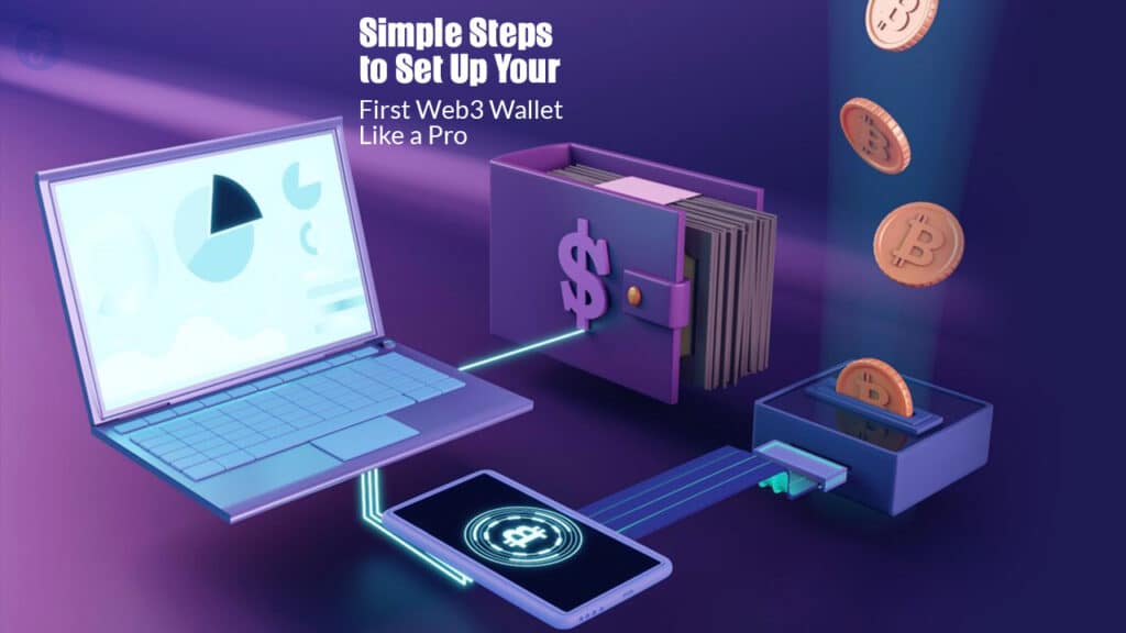 How to Set Up Your First Web3 Wallet