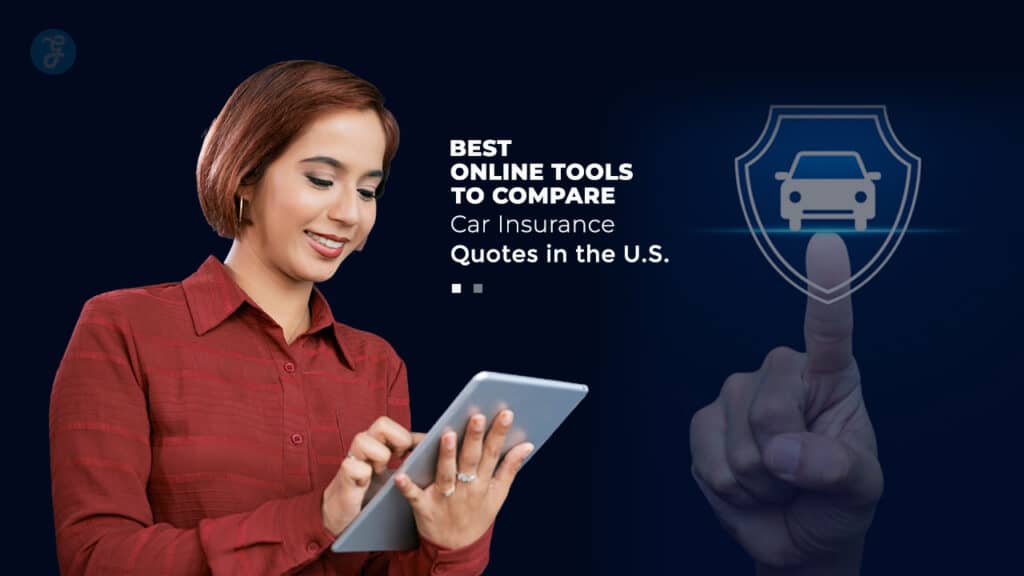 Best Online Tools to Compare Car Insurance Quotes