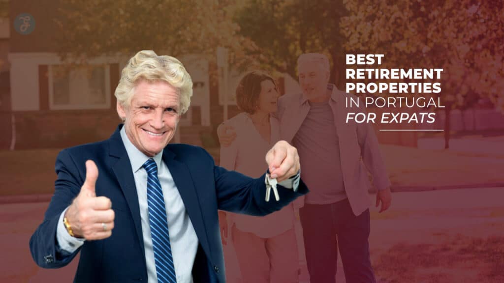 Best Retirement Properties in Portugal for Expats