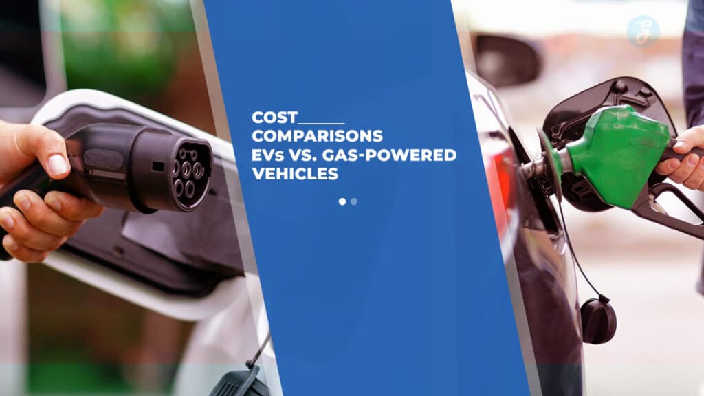 EVs vs. Gas-Powered Vehicles