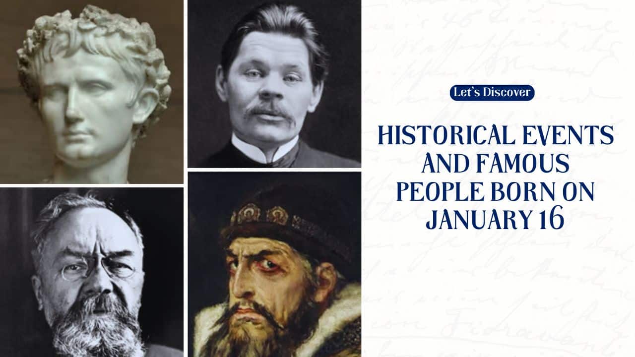 Historical Events and Famous People Born on January 16