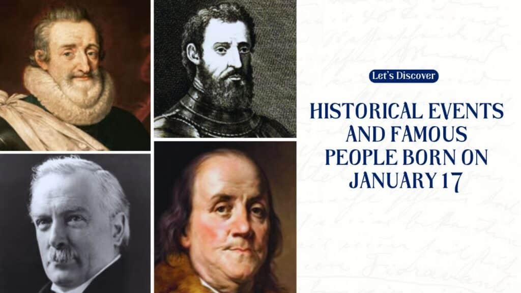 Historical Events and Famous People Born on January 17