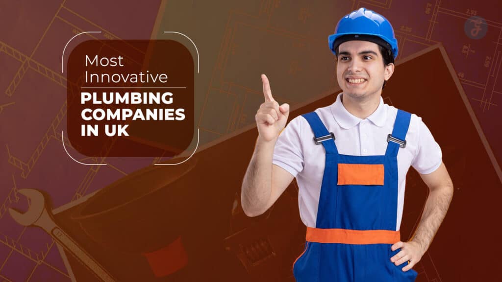 Most Innovative Plumbing Companies in UK